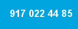 917 022 44 85